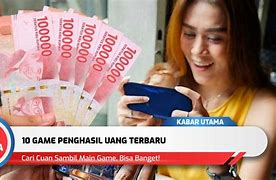 Game Penghasil Uang Yang Menipu